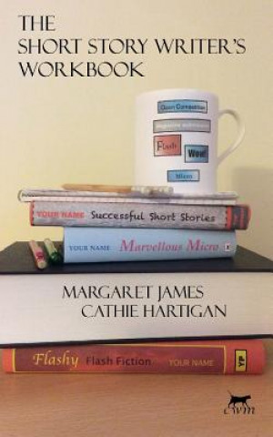 Kniha The Short Story Writer's Workbook Margaret James