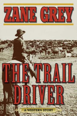 Carte Trail Driver Zane Grey