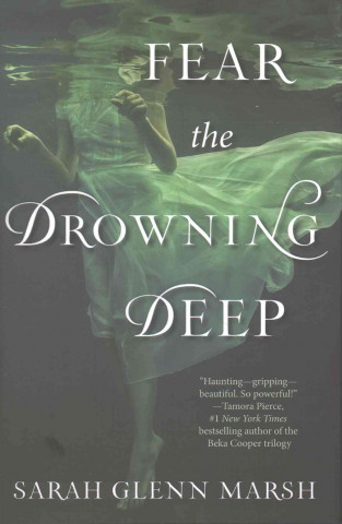 Knjiga Fear the Drowning Deep Sarah Glenn Marsh