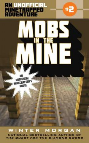 Kniha Mobs in the Mine Winter Morgan