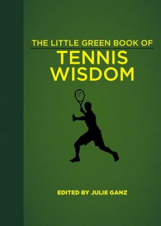 Book Little Green Book of Tennis Wisdom Julie Ganz