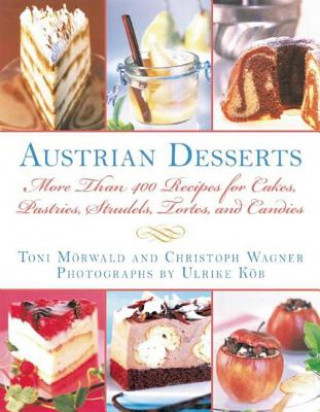 Könyv Austrian Desserts Toni Mörwald