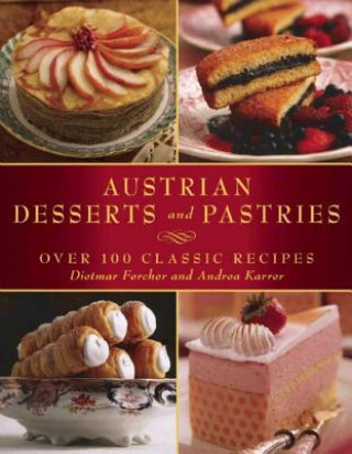 Kniha Austrian Desserts and Pastries Dietmar Fercher