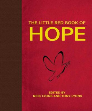 Książka The Little Red Book of Hope Nick Lyons