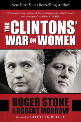 Book The Clintons' War on Women Roger Stone