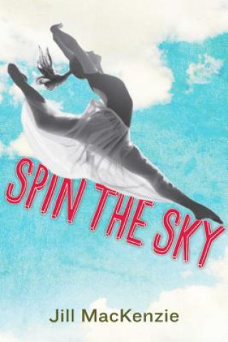 Libro Spin the Sky Jill Mackenzie