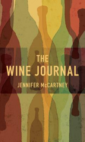 Kniha Wine Journal Jennifer Mccartney