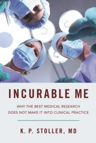 Book Incurable Me Kenneth Stoller