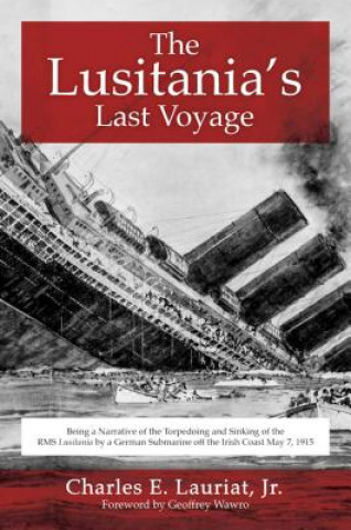 Carte Lusitania's Last Voyage Charles E. Lauriat