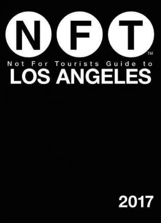 Carte Not for Tourists Guide to Los Angeles 2017 Not for Tourists
