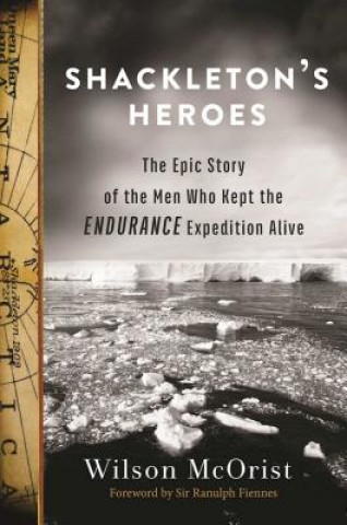 Kniha Shackleton's Heroes Wilson Mcorist