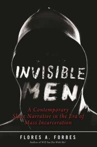 Libro Invisible Men Flores A. Forbes