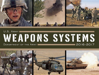 Книга U. S. Army Weapons Systems 2016-2017 Army