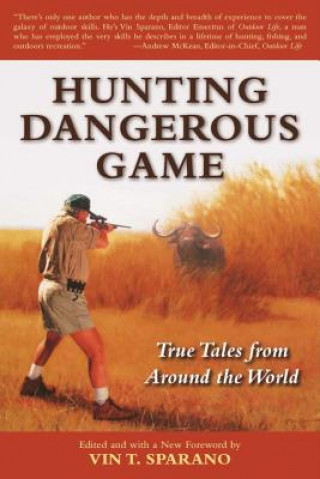 Książka Hunting Dangerous Game Vin T. Sparano