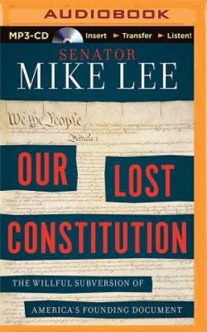 Digital Our Lost Constitution Mike Lee