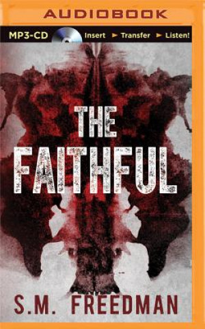 Digital The Faithful S. M. Freedman