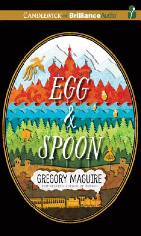 Audio Egg & Spoon Gregory Maguire