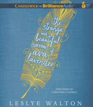Hanganyagok The Strange and Beautiful Sorrows of Ava Lavender Leslye Walton