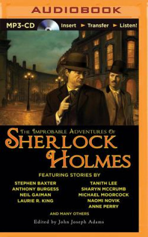 Digital The Improbable Adventures of Sherlock Holmes John Joseph Adams