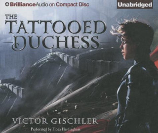 Audio The Tattooed Duchess Victor Gischler