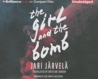 Audio The Girl and the Bomb Jari Järvelä