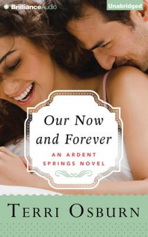 Audio Our Now and Forever Terri Osburn