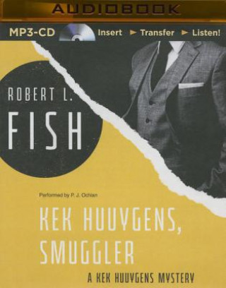 Digital Kek Huuygens, Smuggler Robert L. Fish