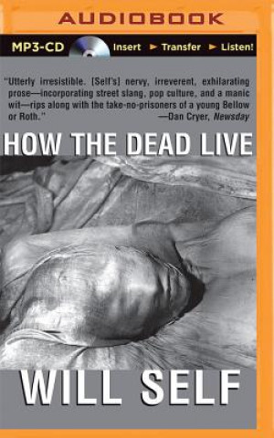 Digital How the Dead Live Will Self