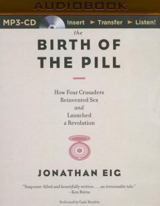 Digital The Birth of the Pill Jonathan Eig