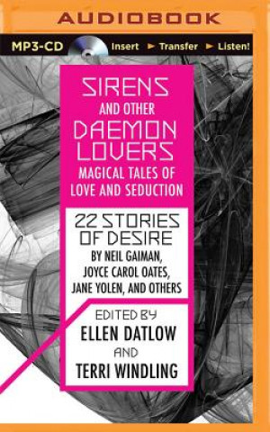 Digital Sirens and Other Daemon Lovers Ellen Datlow