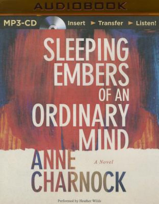 Digital Sleeping Embers of an Ordinary Mind Anne Charnock