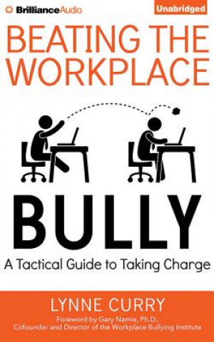 Audio Beating the Workplace Bully Lynne Curry