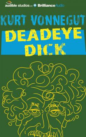 Audio Deadeye Dick Kurt Vonnegut