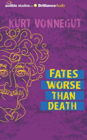 Аудио Fates Worse Than Death Kurt Vonnegut