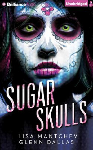 Audio Sugar Skulls Lisa Mantchev