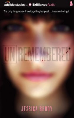 Audio Unremembered Jessica Brody