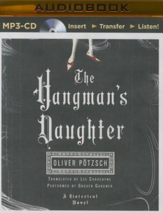 Hanganyagok The Hangman's Daughter Oliver Potzsch