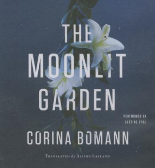Hanganyagok The Moonlight Garden Corina Bomann