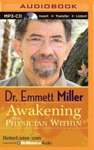 Digital Awakening the Physician Within Emmett Miller