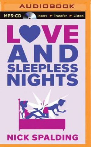 Digital Love and Sleepless Nights Nick Spalding