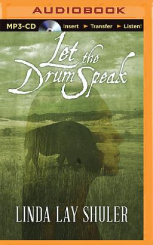 Digital Let the Drum Speak Linda Lay Shuler