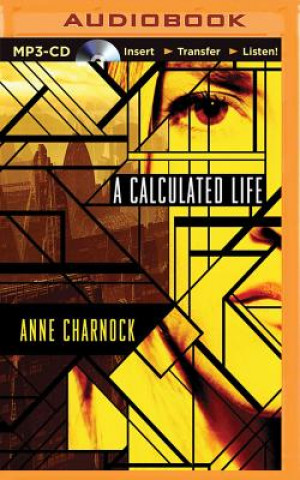 Digital A Calculated Life Anne Charnock