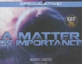 Audio A Matter of Importance Murray Leinster