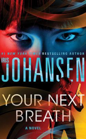 Audio Your Next Breath Iris Johansen