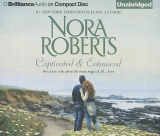 Audio Captivated & Entranced Nora Roberts