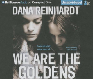 Audio We Are the Goldens Dana Reinhardt