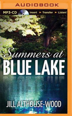 Digital Summers at Blue Lake Jill Althouse-Wood