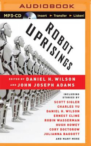 Digital Robot Uprisings Daniel H. Wilson