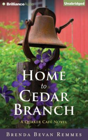 Audio Home to Cedar Branch Brenda Bevan Remmes