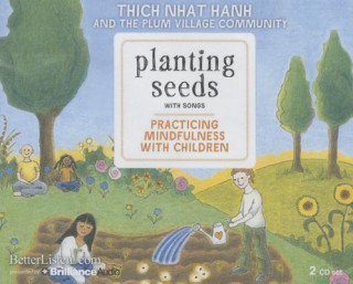 Audio Planting Seeds With Songs Thich Nhat Hanh